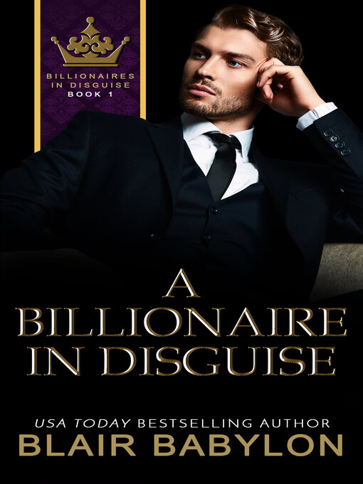 Title details for A Billionaire in Disguise by Blair Babylon - Available